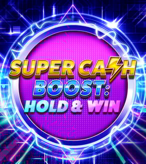 Super Cash Boost: Hold & Win
