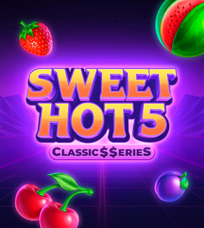 5 Sweet Hot: Classic$$eries